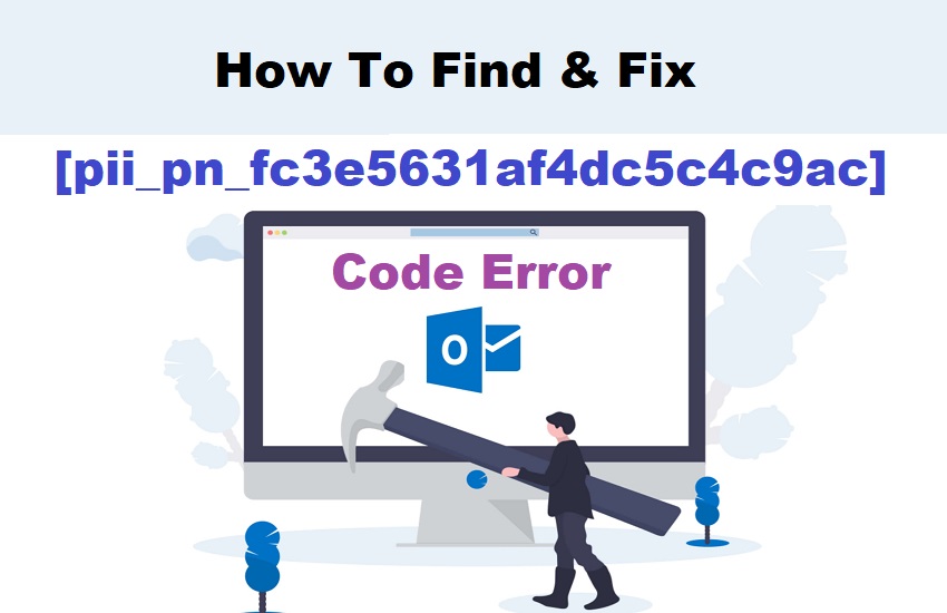 How to solve [pii_pn_fc3e5631af4dc5c4c9ac] error?